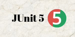 JUnit 5 Tutorials